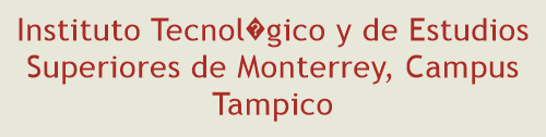 Instituto Tecnolgico y de Estudios Superiores de Monterrey, Campus Tampico
